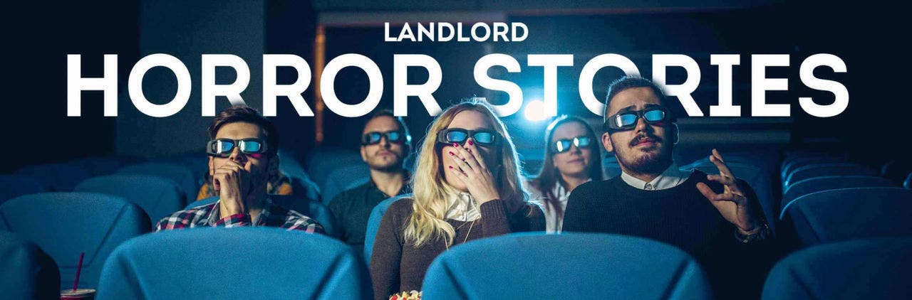 Landlord horror stories