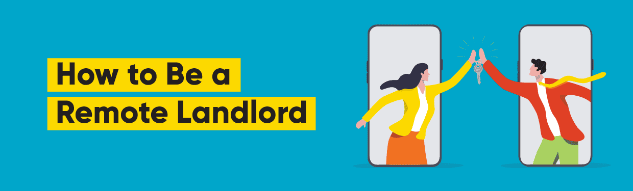 How to be a remote landlord