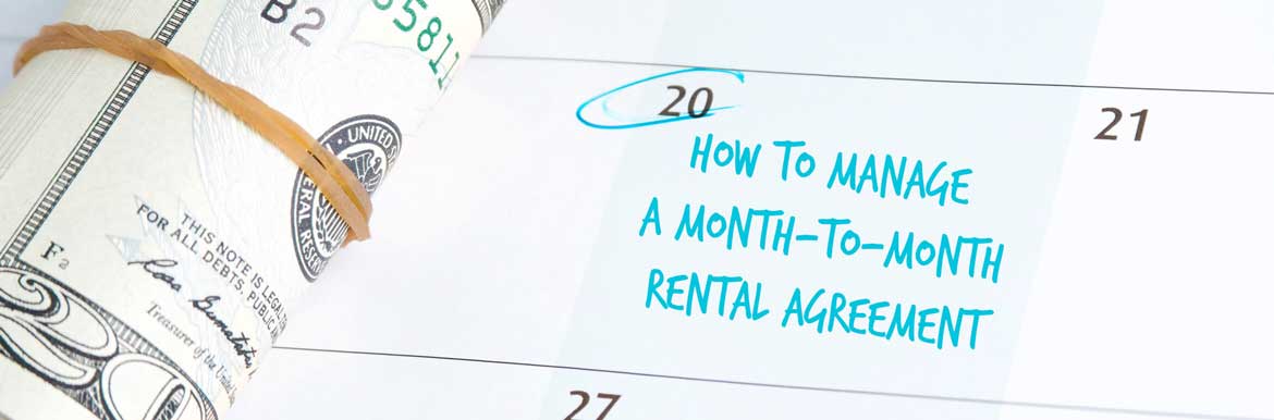 How landlords can manage a month-to-month rental agreement