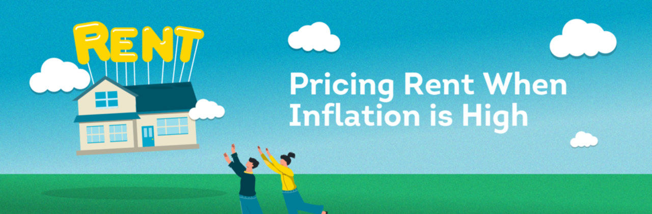 How to price rent in a high inflation environment