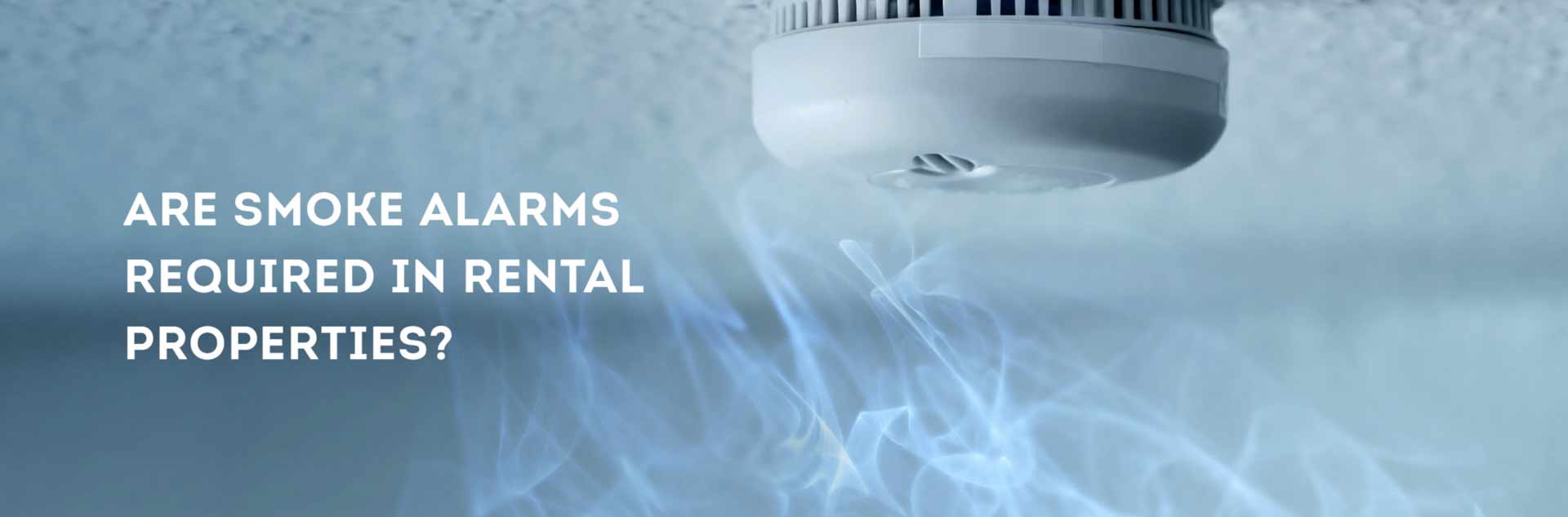 Are Smoke Alarms Required in Rental Properties? SmartMove